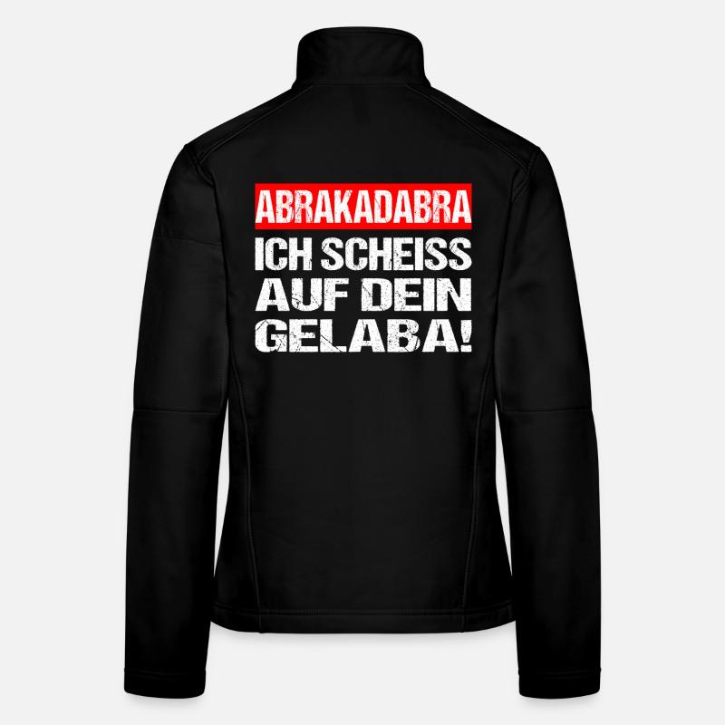 Abrakadabra ich scheiss auf dein Gelaba - Frauen Softshelljacke - Schwarz