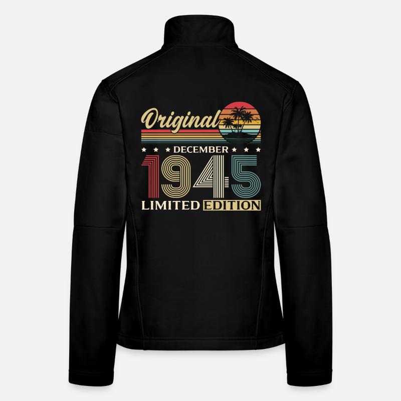 80th Birthday Original December Born 1945 Women's Softshell Jacket