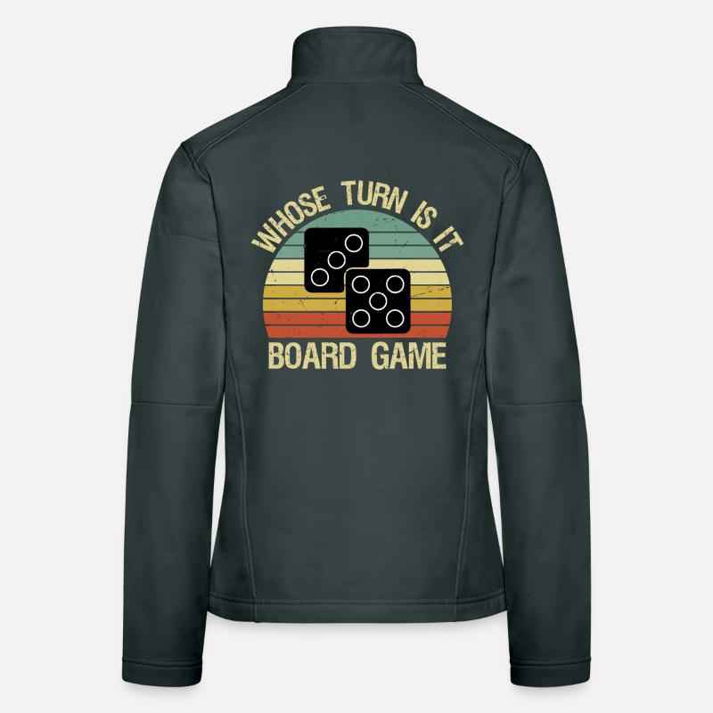 Whose Turn Is It Board Game Strategy Competitive Women's Softshell Jacket