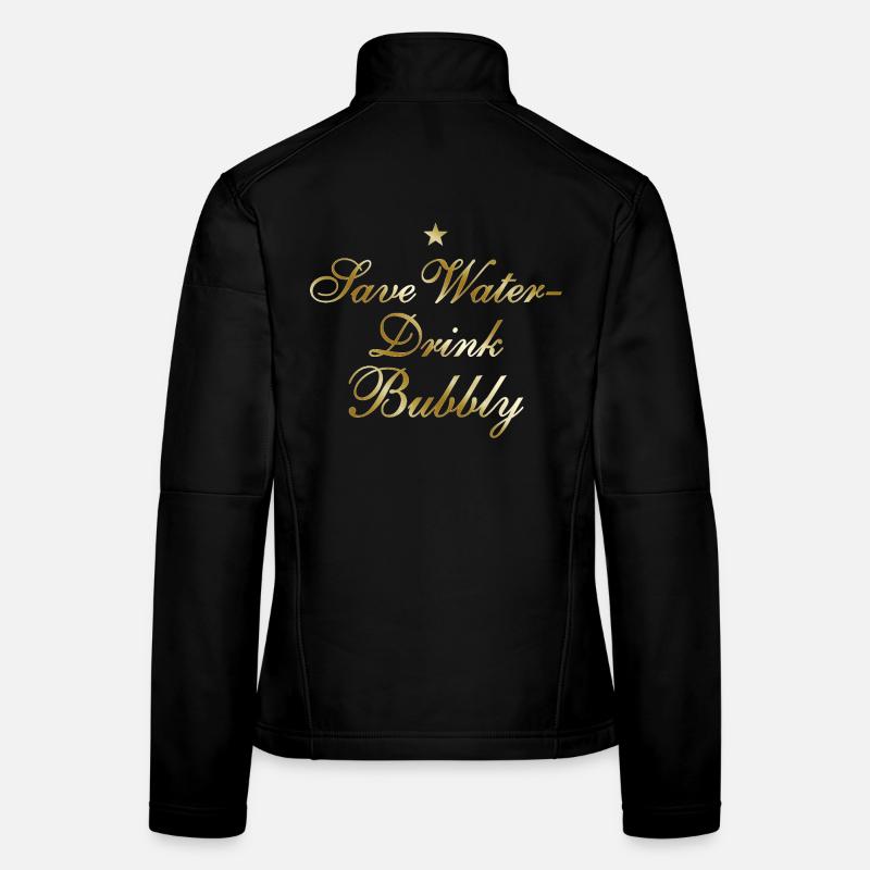Save Water Drink Bubbly Women's Softshell Jacket