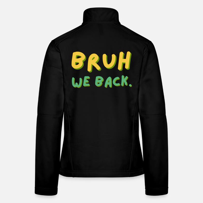 Bruh We Back Lettering Retro Women's Softshell Jacket