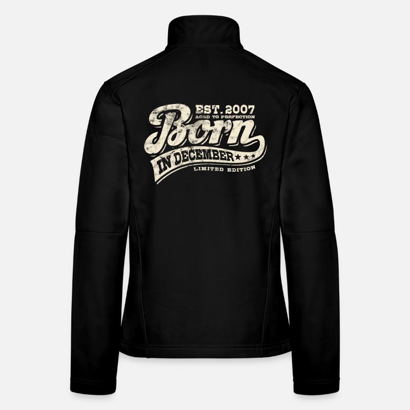 Né en décembre 2007 - Anniversaire - Cadeau Veste en tissu softshell Femme