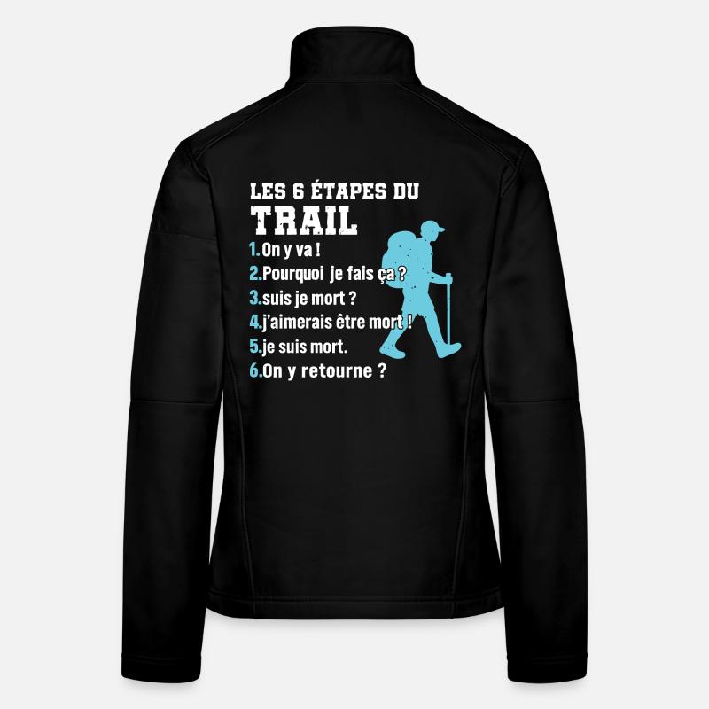 Les 6 étapes du trail humour trail running Veste en tissu softshell Femme