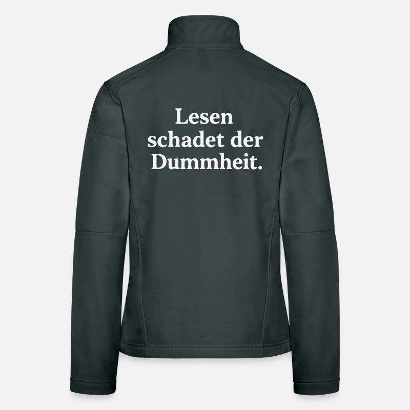Lesen schadet der Dummheit Frauen Softshelljacke