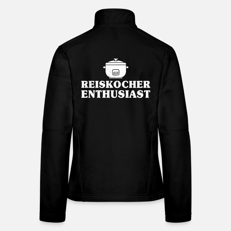 Kochen REISKOCHER ENTHUSIAST Lustiges Frauen Softshelljacke