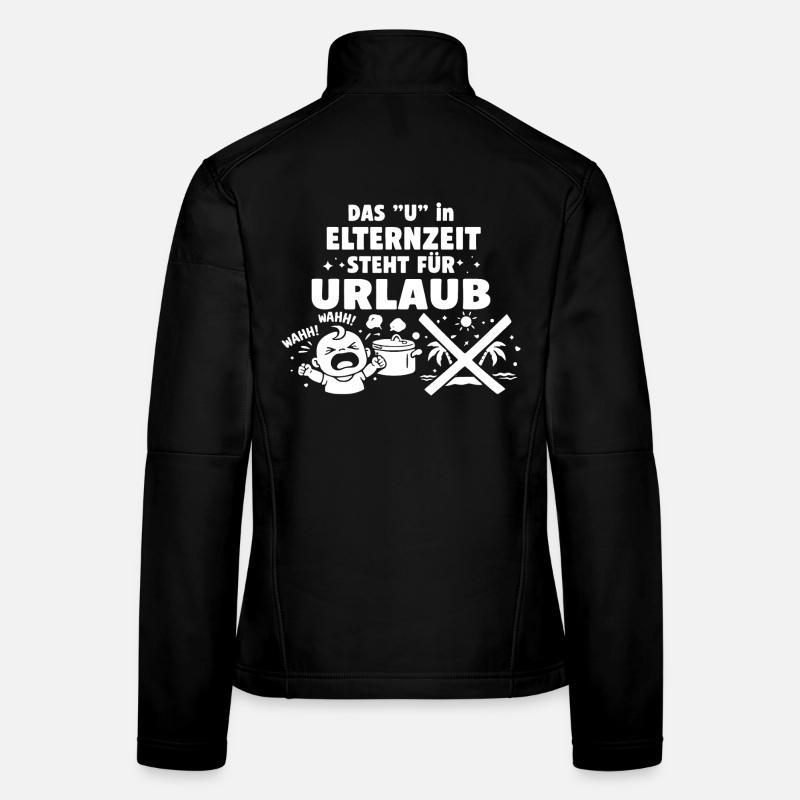 The "U" in parental leave stands for vacation - Women's Softshell Jacket - black