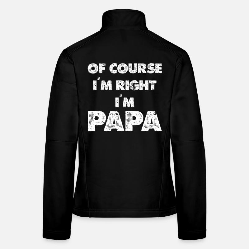 Papa, j’ai toujours raison Veste en tissu softshell Femme