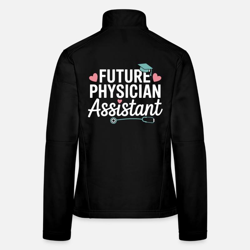 Future Physician Assistant Style Women's Softshell Jacket