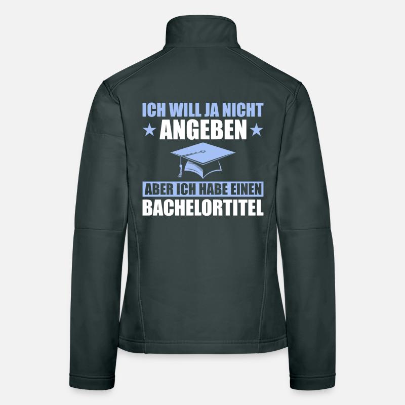 Bachelortitel Studium Abschluss Bachelorprüfung Frauen Softshelljacke