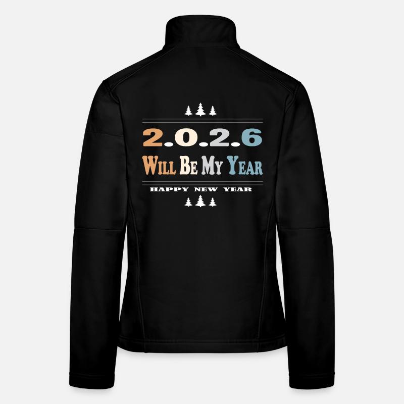 2026 wird mein Jahr - Frauen Softshelljacke - Schwarz