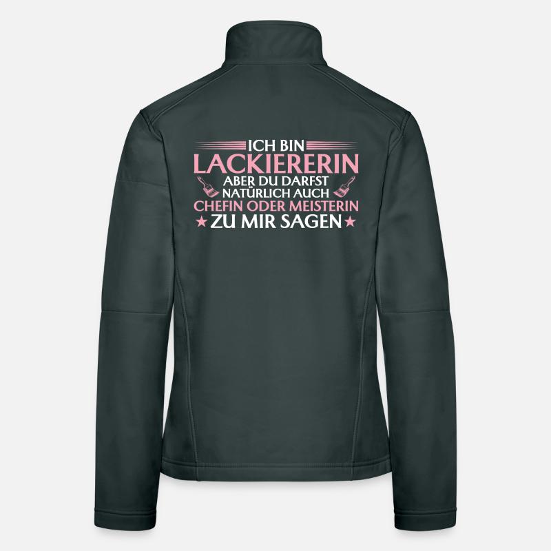Handwerkerin Chefin oder Meisterin - Lackiererin Women's Softshell Jacket