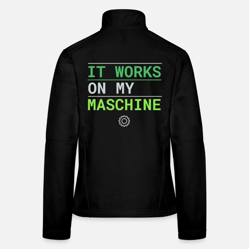 Ça marche sur ma machine - Excuse du développeur Veste en tissu softshell Femme