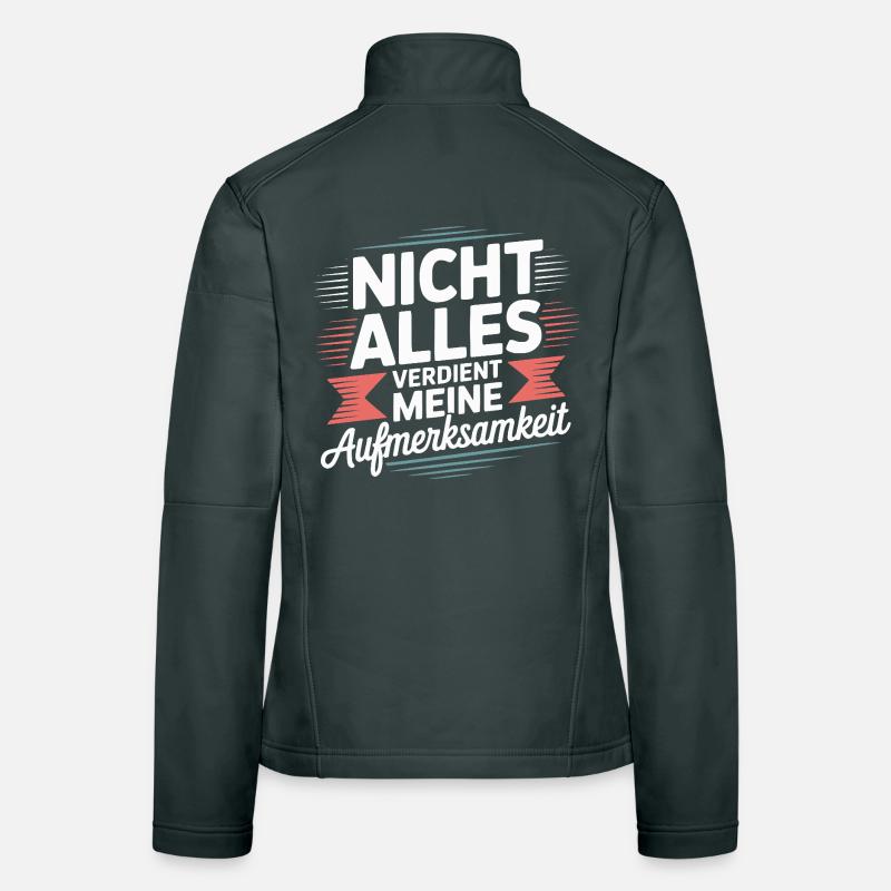 Not everything deserves attention Women's Softshell Jacket