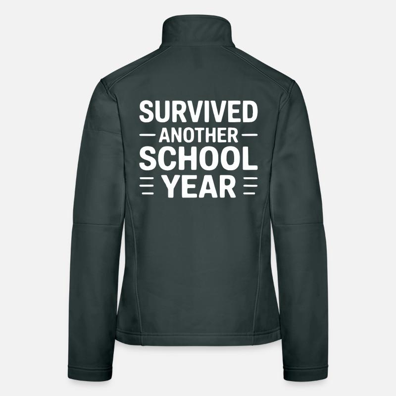 Survived Another School Year Statement Women's Softshell Jacket