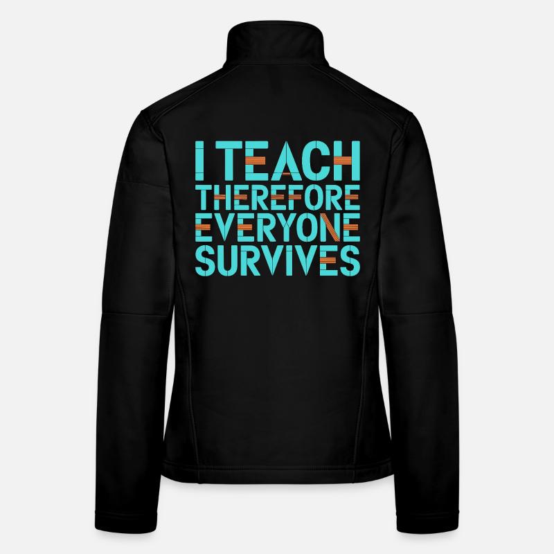 Nurse Educator I Teach Therefore Nursing Professor Women's Softshell Jacket