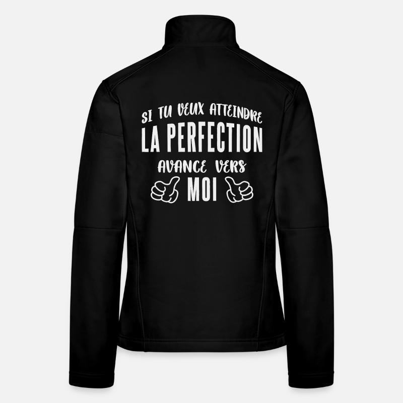 Wenn du Perfektion erreichen willst, komm zu mir. Frauen Softshelljacke