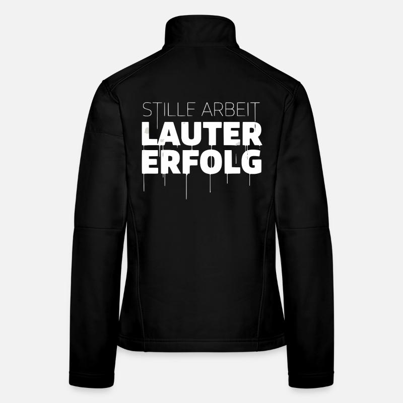 Stille Arbeit, Lauter Erfolg Frauen Softshelljacke
