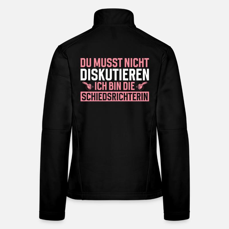 Referee: You don't have to argue Referee - Women's Softshell Jacket - black