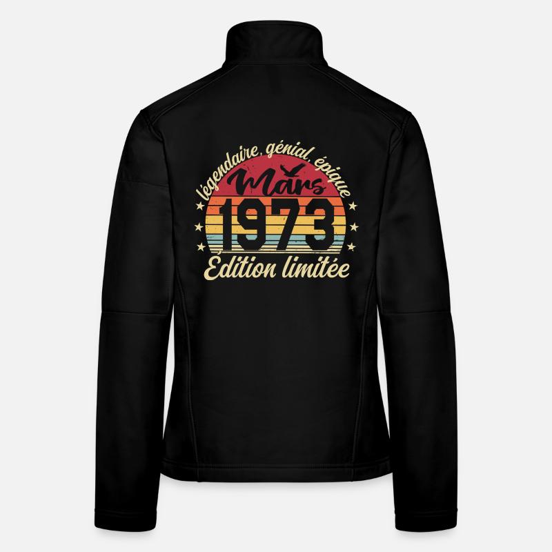 Mars 1973 53 ans Cadeau Anniversaire Mars 1973 Veste en tissu softshell Femme