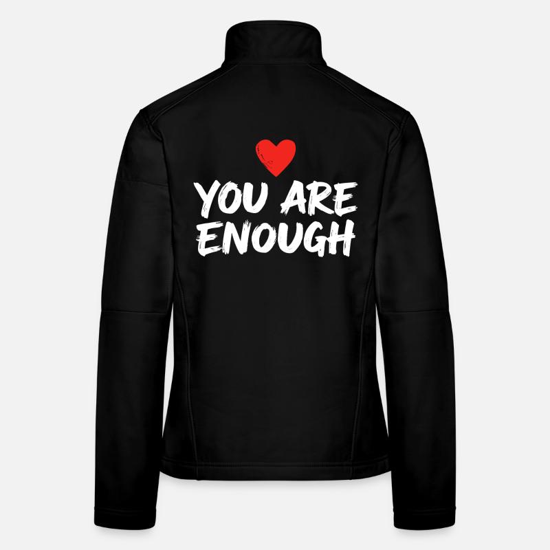 Tu es assez Affirmation du cœur Amour de soi Veste en tissu softshell Femme