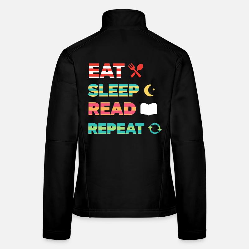 Eat Sleep Read Repeat Bookworm Women's Softshell Jacket