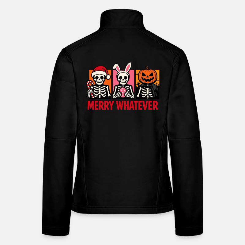 Merry Whatever Skeleton Christmas Easter Halloween Women's Softshell Jacket