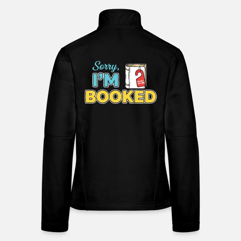 Sorry Im booked Frauen Softshelljacke