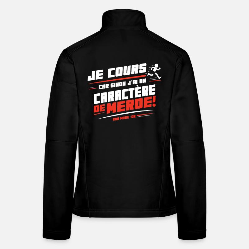 I run otherwise I have a bad temper Women's Softshell Jacket