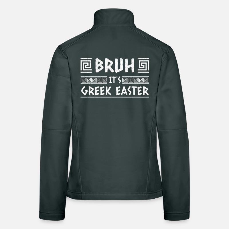 Bruh It's Greek Easter Happy Easter Sunday Women's Softshell Jacket