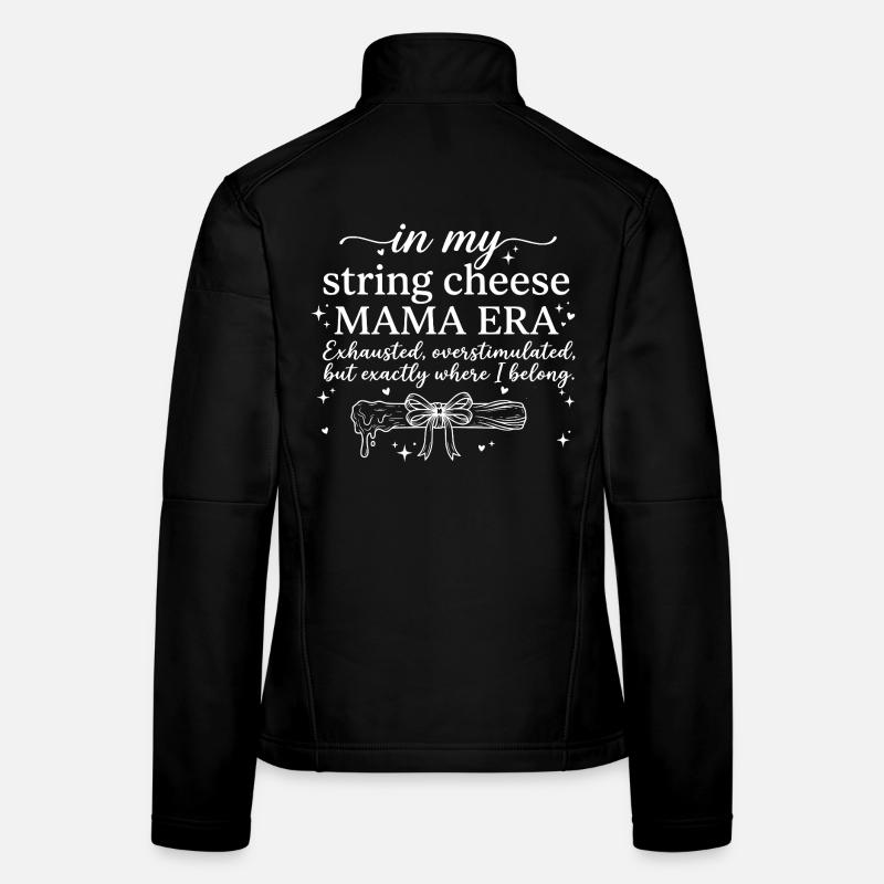 String Cheese Mama erschöpft, aber glücklich Hemd Frauen Softshelljacke
