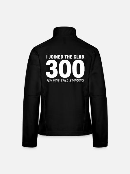 Bowling Spruch Lustig 300 - Frauen Softshelljacke - Schwarz - Hinten