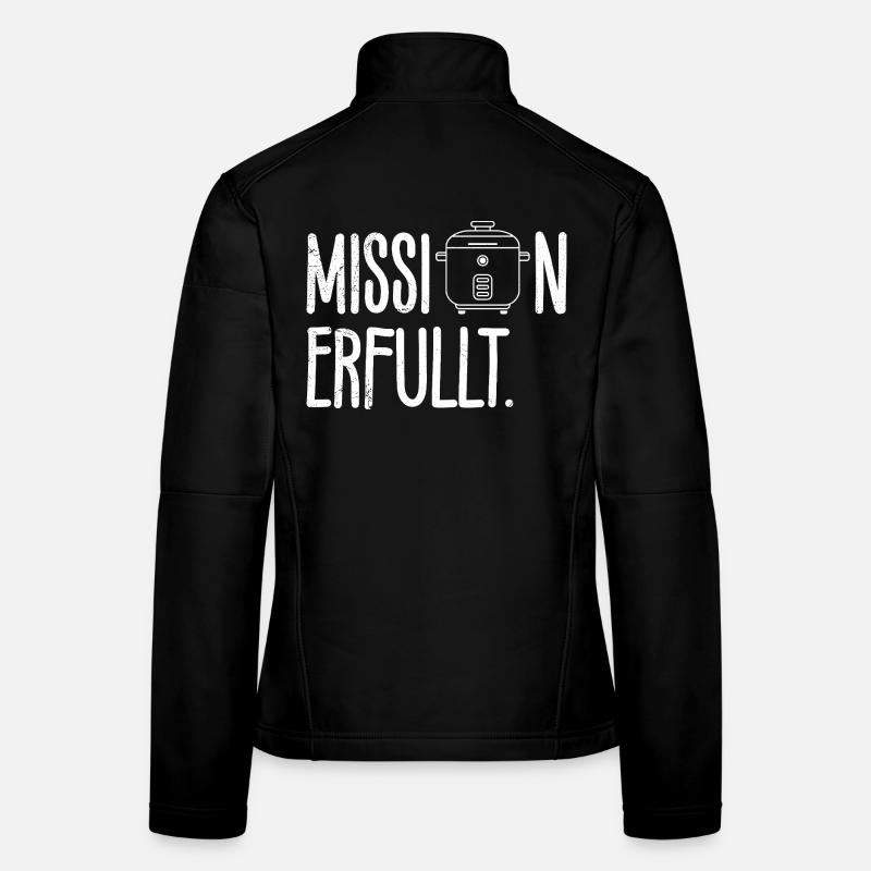 Cooking MISSION ACCOMPLISHED Rice Lovers Fun Women's Softshell Jacket