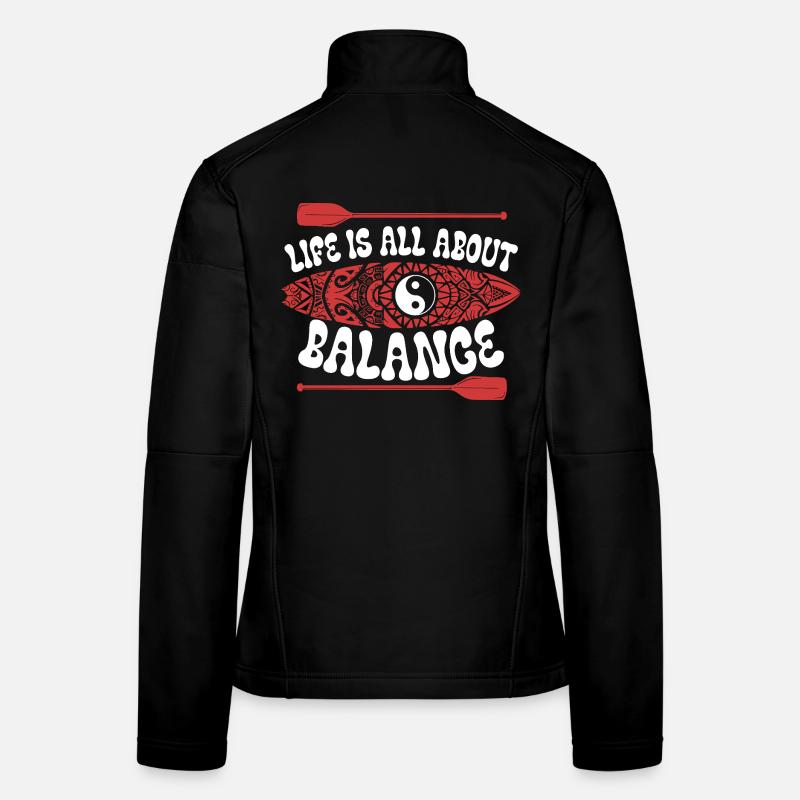 Stand Up Paddle Life Is All About Balance Women's Softshell Jacket