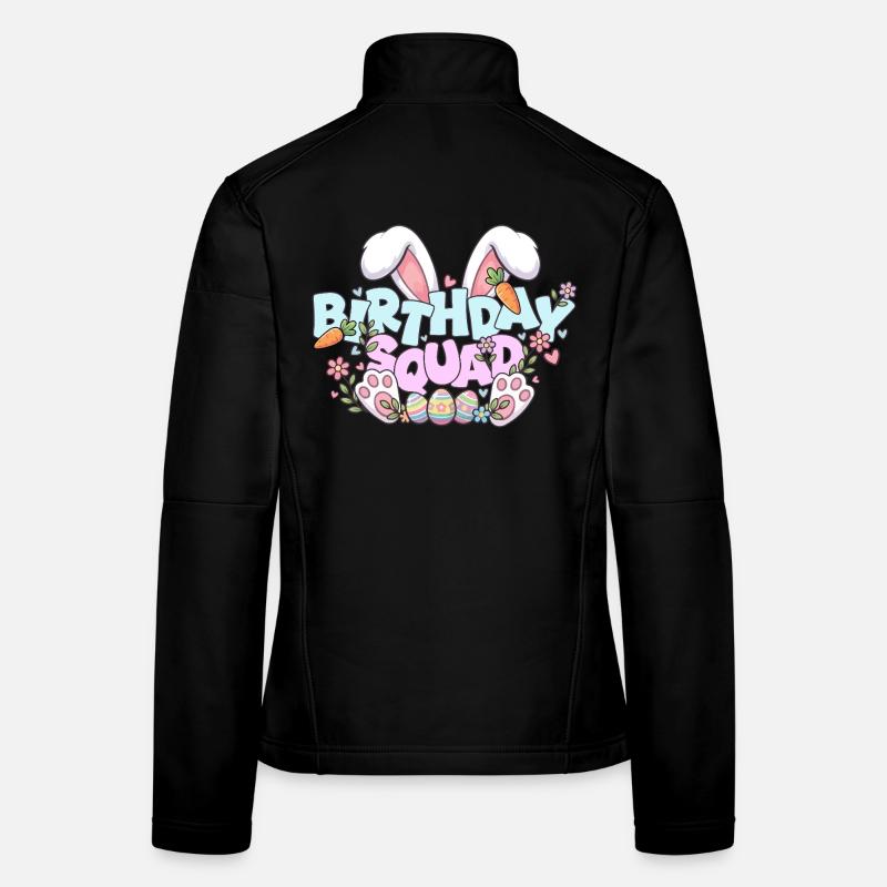 Birthday Squad Happy Easter Sunday Rabbit Bunny Women's Softshell Jacket