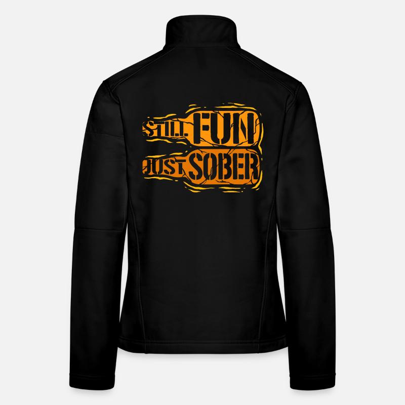 Antialcoholic Abstinent Still Fun Just Sober Women's Softshell Jacket