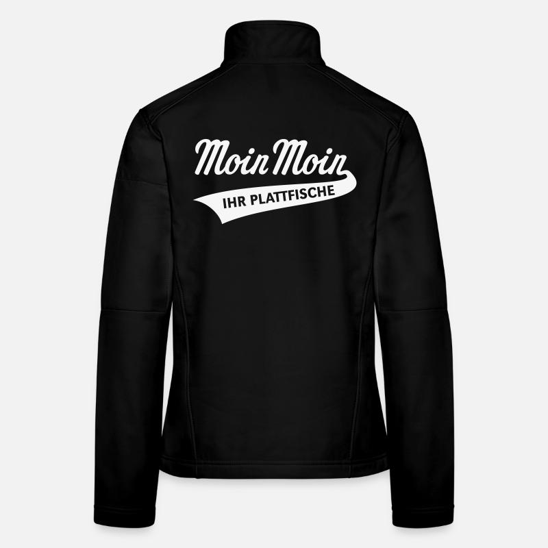 Moin Moin – Ihr Plattfische (Plattdeutsch / White) Frauen Softshelljacke