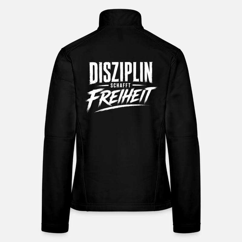 Disziplin schafft Freiheit Frauen Softshelljacke