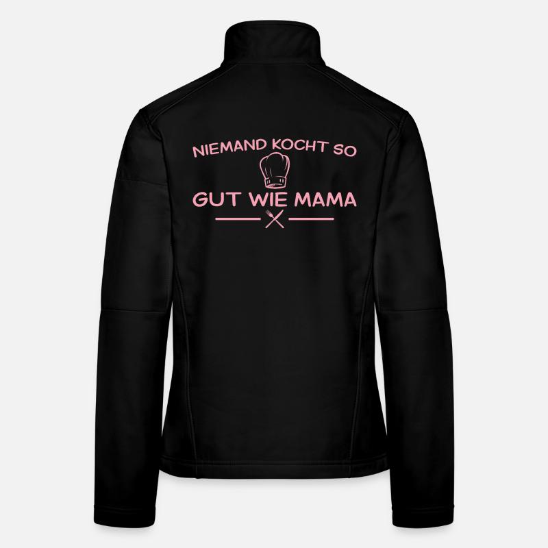 Niemand kocht so gut wie Mama – Muttertag Frauen Softshelljacke