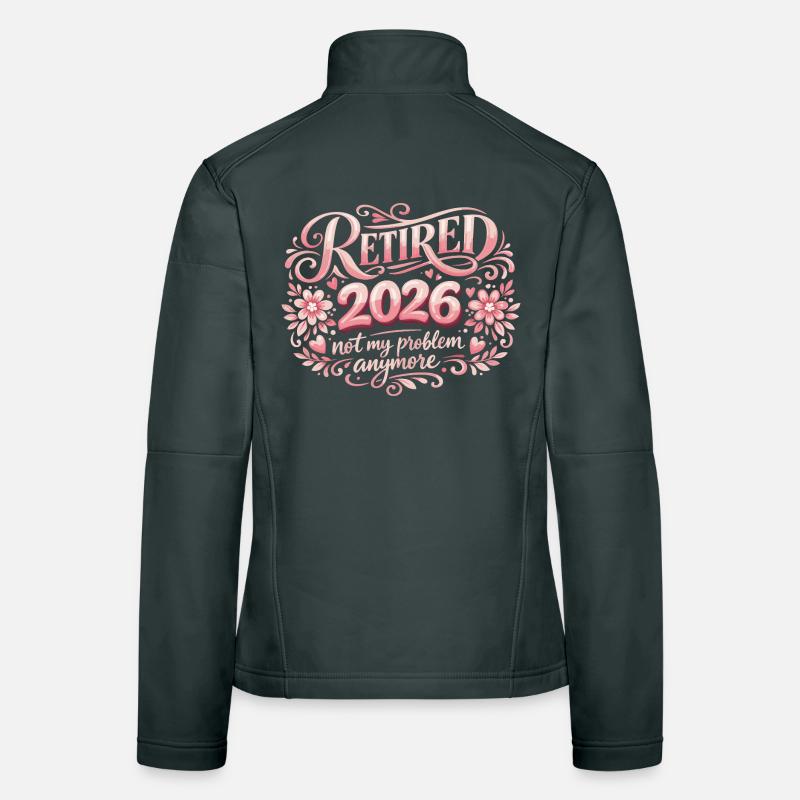Retraite 2026 Plus Mon Problème Humour Veste en tissu softshell Femme