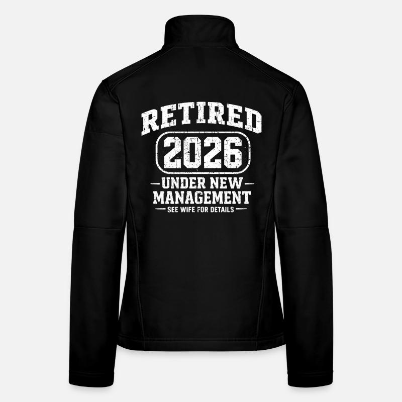 Retraité 2026 Sous Nouvelle Direction Humour Veste en tissu softshell Femme