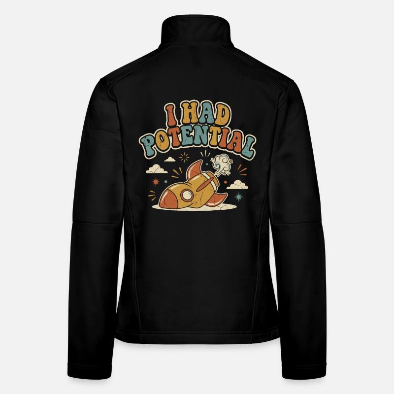 I Had Rocket Potential Retro Humor Women's Softshell Jacket
