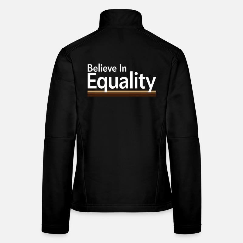 Believe In Equality Statement Gleichberechtigung Frauen Softshelljacke
