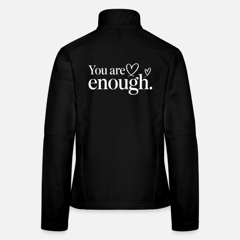 You Are Enough Herz Achtsamkeit Statement Frauen Softshelljacke
