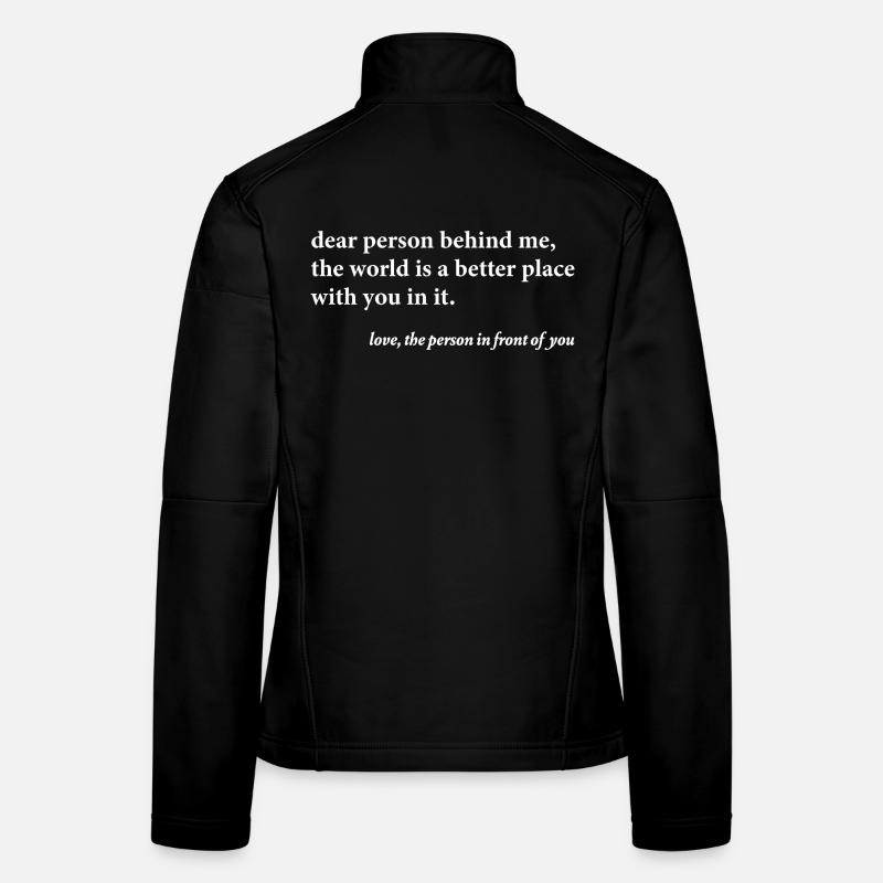 Dear Person Behind Me – Positives Zitat  - Frauen Softshelljacke - Schwarz