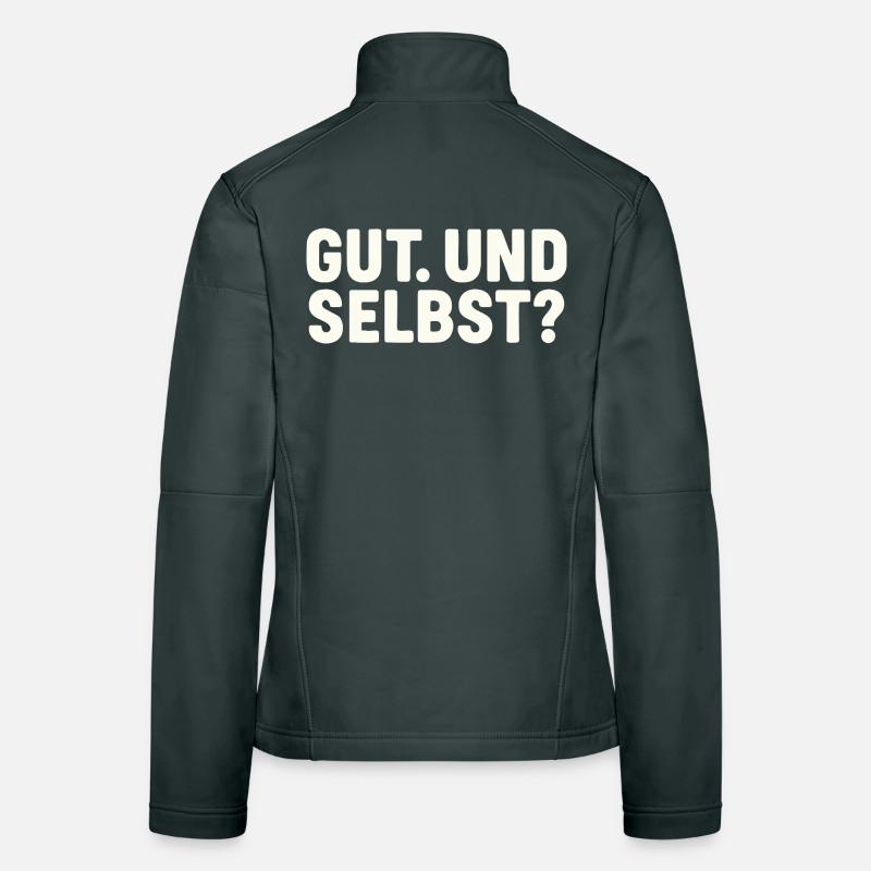 GUT. UND SELBST? Frauen Softshelljacke