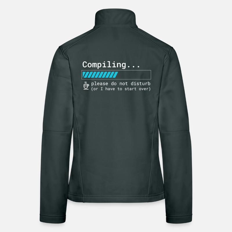 Lustiges Programmierer T-Shirt - Compiling Please  Frauen Softshelljacke
