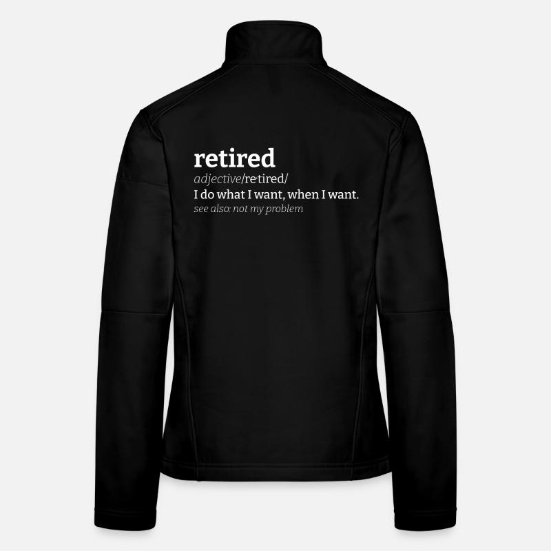 Retired Meaning Retired Definition - Women's Softshell Jacket - black