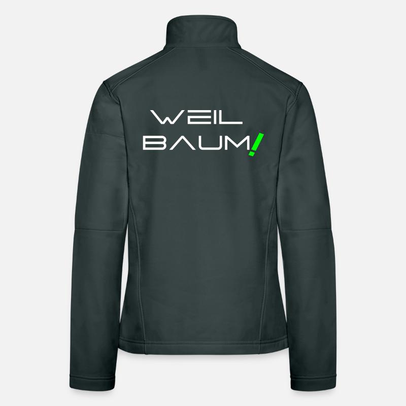 Weil Baum! Frauen Softshelljacke