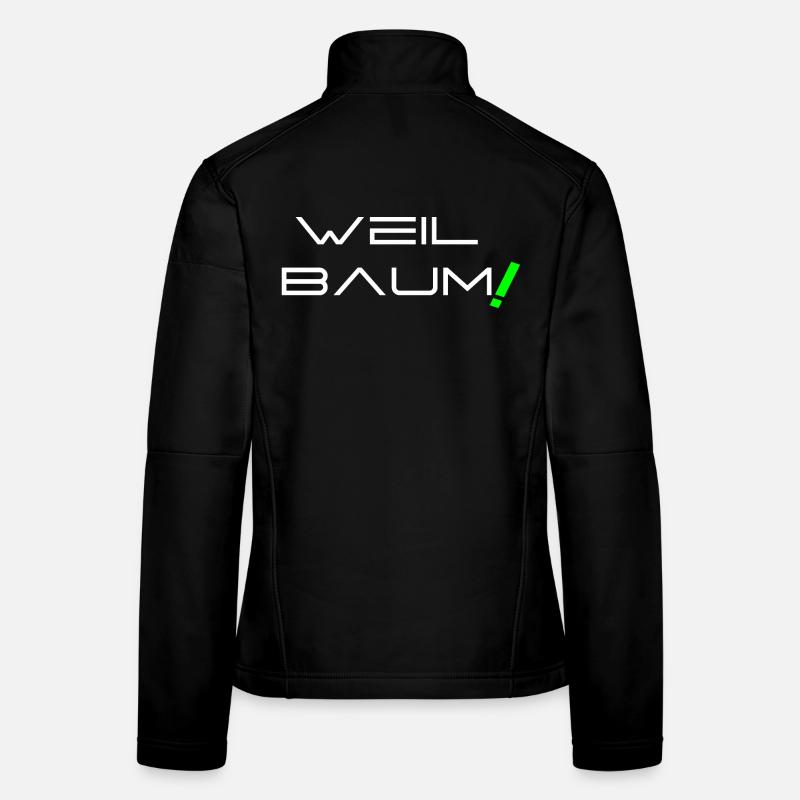 Weil Baum! Frauen Softshelljacke