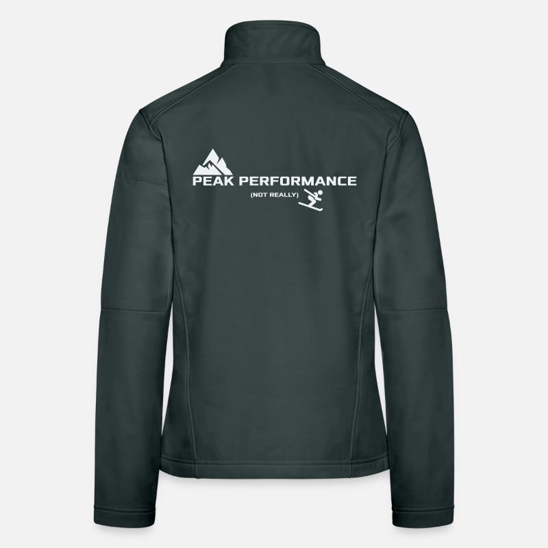 Peak Performance - Not really | Ski Humor Women's Softshell Jacket
